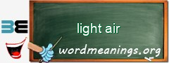 WordMeaning blackboard for light air